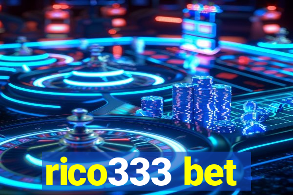 rico333 bet